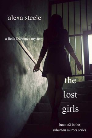 The Lost Girls Book 2 in The Suburban Murder Series