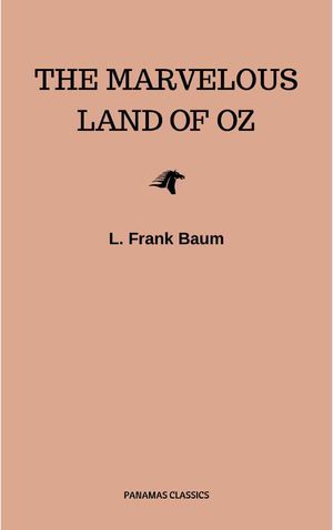 The Marvelous Land of Oz Oz series Book 2