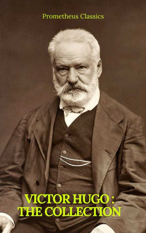 Victor Hugo The collection Prometheus Classics