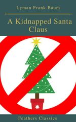 bw-a-kidnapped-santa-claus-best-navigation-active-tocfeathers-classics-feathers-classics-9782700105285