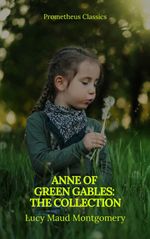 bw-anne-of-green-gables-the-collection-prometheus-classics-9782700105674