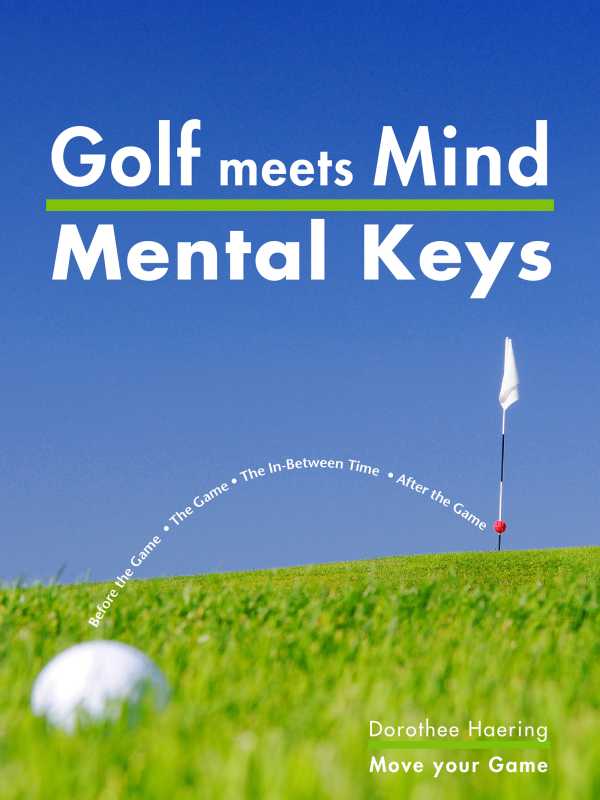 bw-golf-meets-mind-mental-keys-to-peak-performance-move-your-game-9783000358654