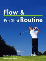 bw-flow-amp-preshot-routine-golf-tips-move-your-game-9783000404184
