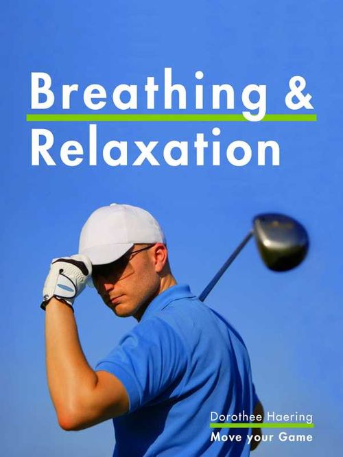 Breathing Relaxation Golf Tips