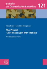 bw-the-present-quotjust-peacejust-warquot-debate-evangelische-verlagsanstalt-9783374056217