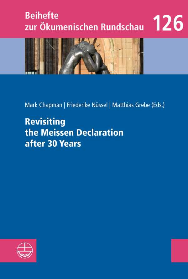 bw-revisiting-the-meissen-declaration-after-30-years-evangelische-verlagsanstalt-9783374063031