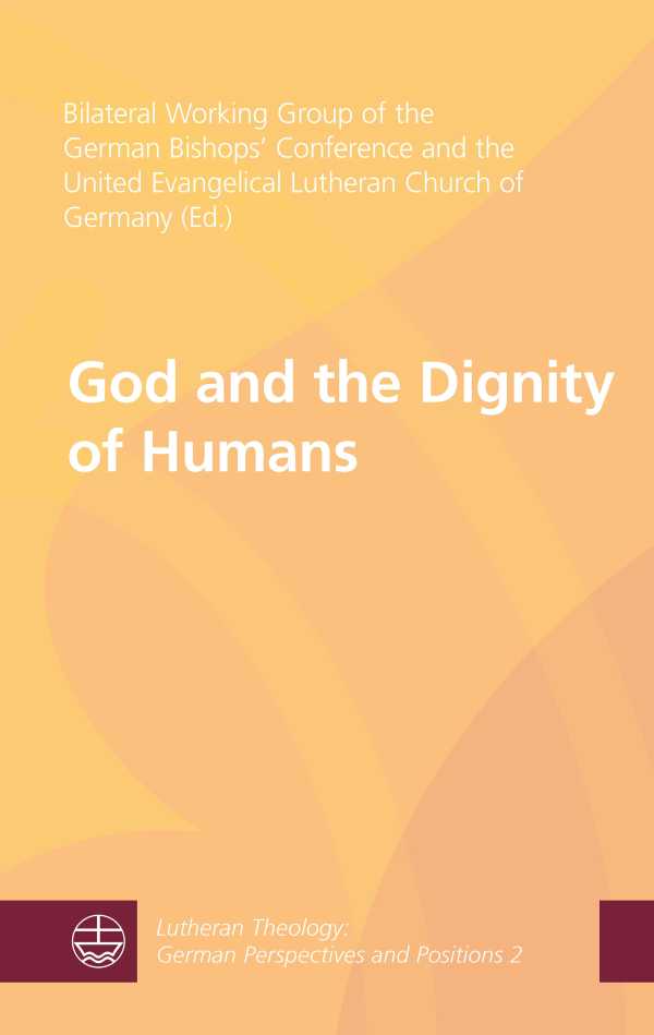 bw-god-and-the-dignity-of-humans-evangelische-verlagsanstalt-9783374064311