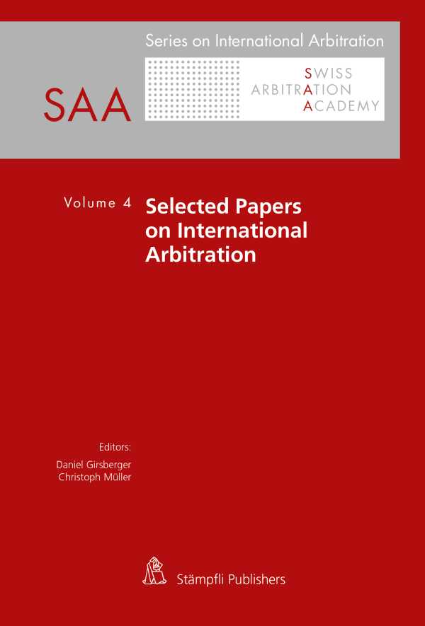 bw-selected-papers-on-international-arbitration-volume-4-stmpfli-verlag-9783727233975
