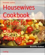 bw-housewives-cookbook-guide-for-dining-pleasure-bookrix-9783730912843
