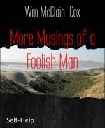 bw-more-musings-of-a-foolish-man-bookrix-9783730954461