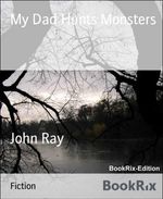 bw-my-dad-hunts-monsters-bookrix-9783730966709