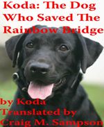 bw-koda-the-dog-who-saved-the-rainbow-bridge-bookrix-9783730984307