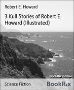bw-3-kull-stories-of-robert-e-howard-illustrated-bookrix-9783730987377