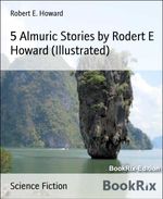 bw-5-almuric-stories-by-rodert-e-howard-illustrated-bookrix-9783730987407