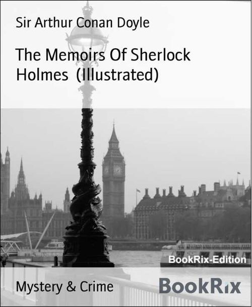 The Memoirs Of Sherlock Holmes Illustrated