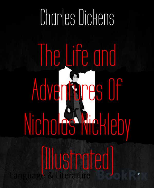 bw-the-life-and-adventures-of-nicholas-nickleby-illustrated-bookrix-9783730988794