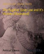 bw-the-fugitive-slave-law-and-its-victims-illustrated-bookrix-9783730989661