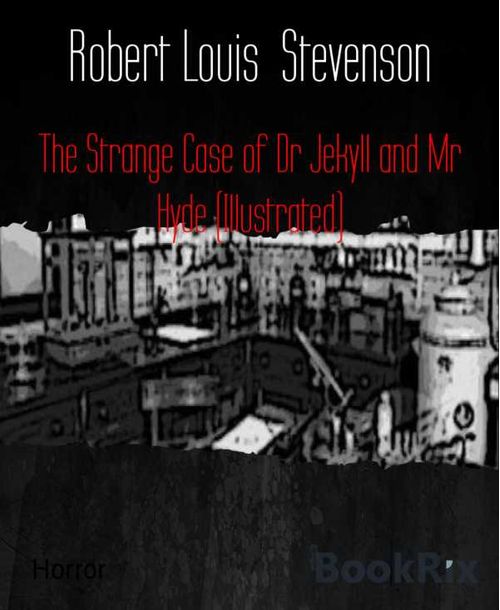 The Strange Case of Dr Jekyll and Mr Hyde Illustrated