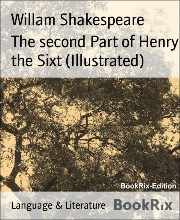 bw-the-second-part-of-henry-the-sixt-illustrated-bookrix-9783730994658