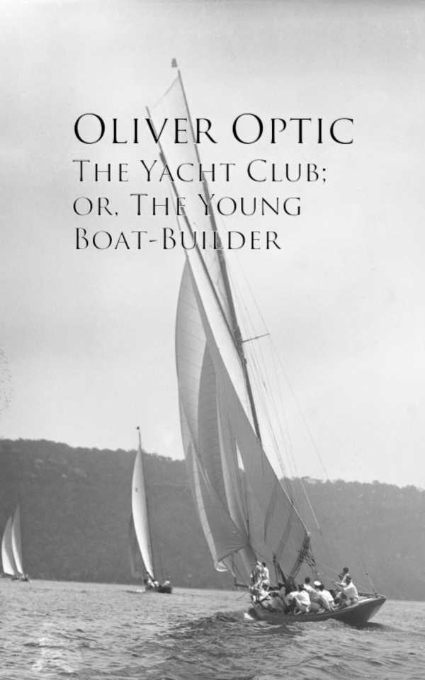 bw-the-yacht-club-or-the-young-boatbuilder-anboco-9783736410992