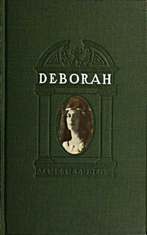 Deborah A tale of the times of Judas Maccabaeus