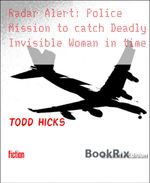 bw-radar-alert-police-mission-to-catch-deadly-invisible-woman-in-time-bookrix-9783736894570