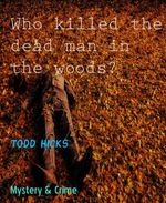 bw-who-killed-the-dead-man-in-the-woods-bookrix-9783739643090