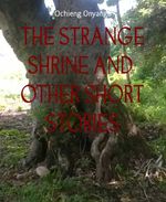 bw-the-strange-shrine-and-other-short-stories-bookrix-9783743816091