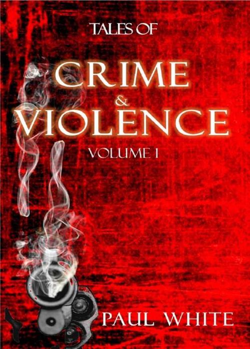 Tales of Crime Violence Vol1