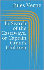 bw-in-search-of-the-castaways-or-captain-grants-children-epubli-9783746746340