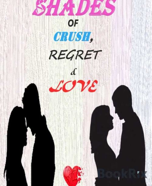 Shades of Crush Regret Love