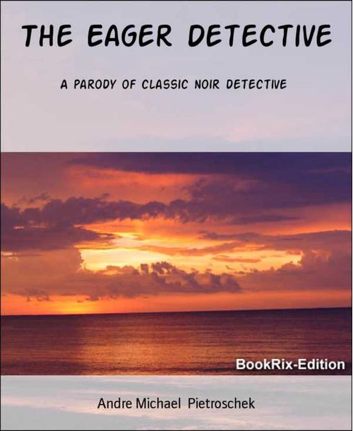 The Eager Detective
