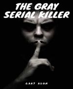 bw-the-gray-serial-killer-book-one-bookrix-9783748730484