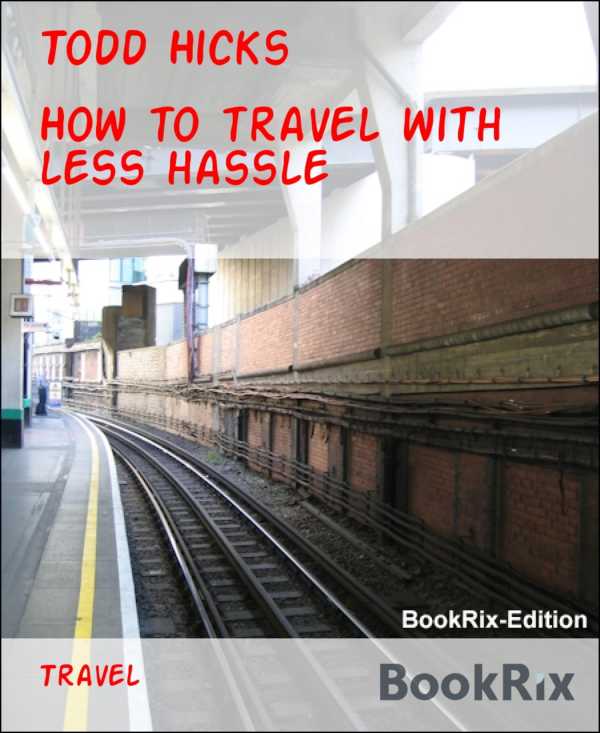 bw-how-to-travel-with-less-hassle-bookrix-9783748732129