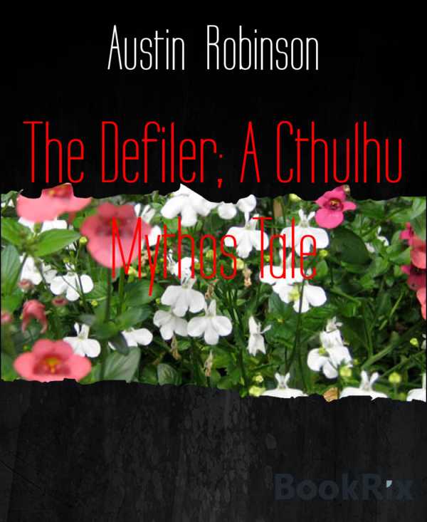 bw-the-defiler-a-cthulhu-mythos-tale-bookrix-9783748756019