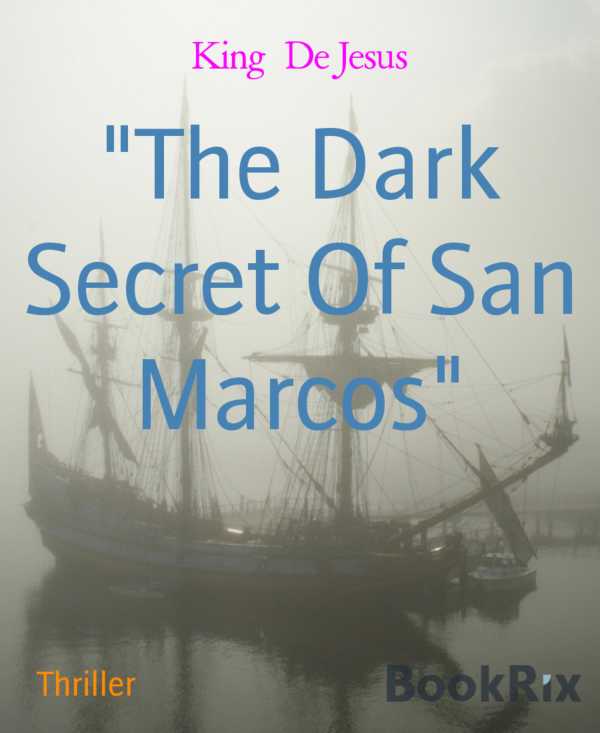 bw-quotthe-dark-secret-of-san-marcosquot-bookrix-9783748763611
