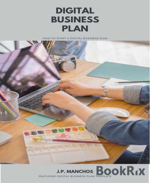 Digital Business Plan How to Start a Business Plan
