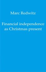 bw-financial-independence-as-christmas-present-epubli-9783750258310