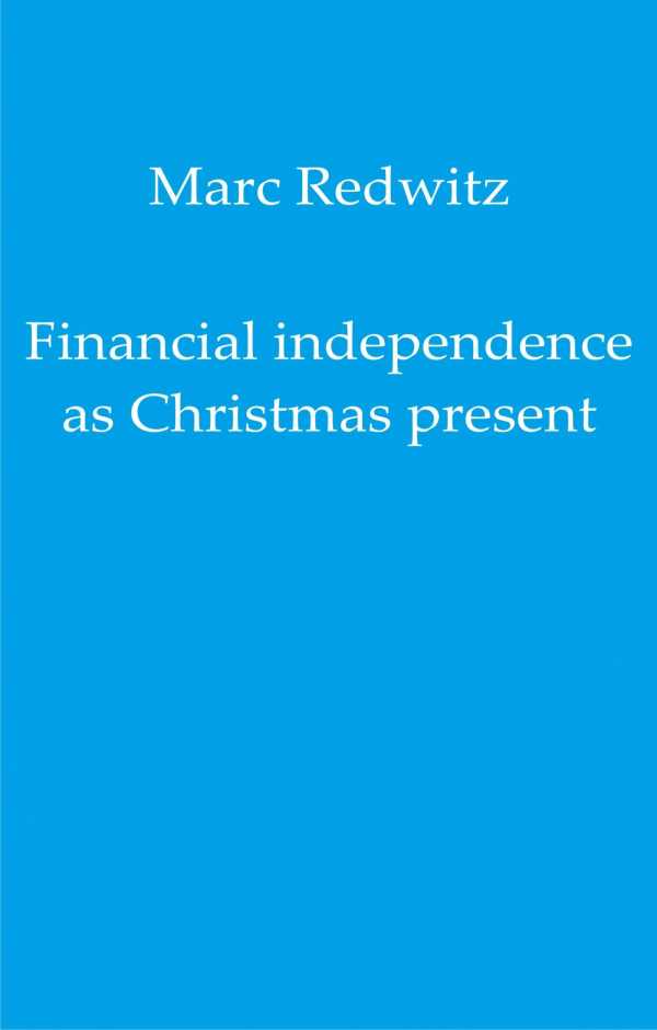 bw-financial-independence-as-christmas-present-epubli-9783750258310
