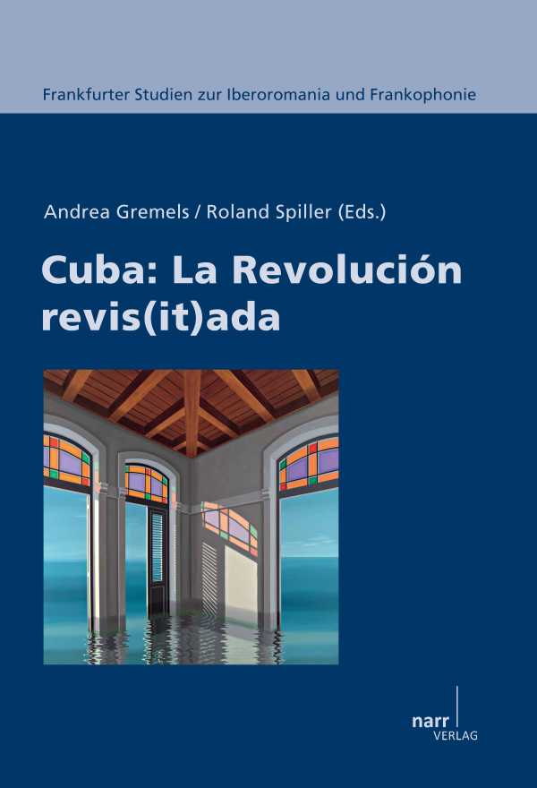 bw-cuba-la-revolucioacuten-revisitada-narr-francke-attempto-verlag-9783823376170