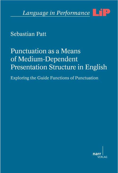 Punctuation as a Means of MediumDependent Presentation Structure in English