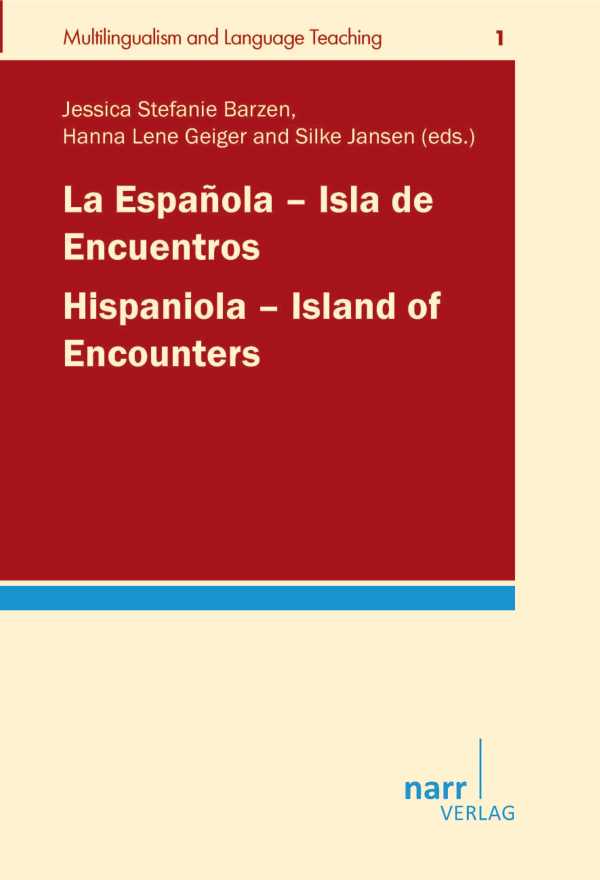 bw-la-espantildeola-isla-de-encuentros-hispaniola-island-of-encounters-narr-francke-attempto-verlag-9783823379010