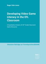 bw-developing-video-game-literacy-in-the-efl-classroom-narr-francke-attempto-verlag-9783823392484