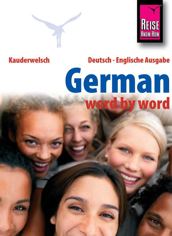 bw-reise-knowhow-kauderwelsch-german-word-by-word-deutsch-als-fremdsprache-englische-ausgabe-kauderwelschsprachfuumlhrer-band-46-reise-knowhow-verlag-peter-rump-9783831744015