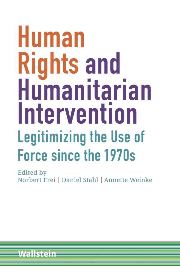 bw-human-rights-and-humanitarian-intervention-wallstein-verlag-9783835340879