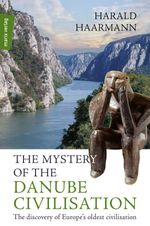 bw-the-mystery-of-the-danube-civilisation-marixverlag-9783843806466