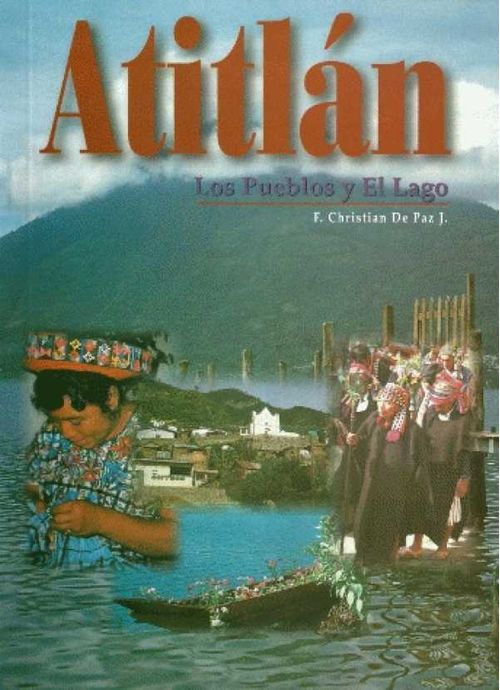 ATITLAN LOS PUEBLOS Y EL LAGO