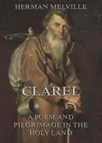 bw-clarel-a-poem-and-pilgrimage-in-the-holy-land-jazzybee-verlag-9783849603601