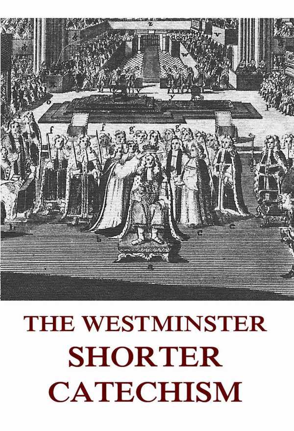 bw-the-westminster-shorter-catechism-jazzybee-verlag-9783849620318