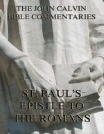 bw-john-calvins-commentaries-on-st-pauls-epistle-to-the-romans-jazzybee-verlag-9783849620431